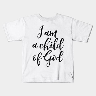 I am child of God Kids T-Shirt